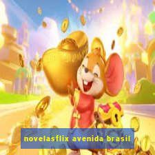 novelasflix avenida brasil